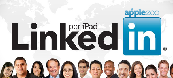 LinkedIn ora anche su iPad con una bellissima app