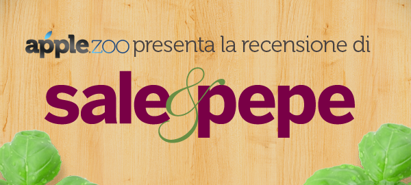 Sale&Pepe: ricette a portata di “tocco”!